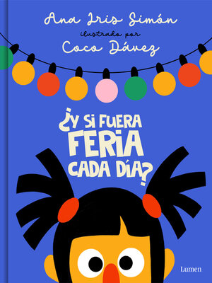 cover image of ¿Y si fuera feria cada día?